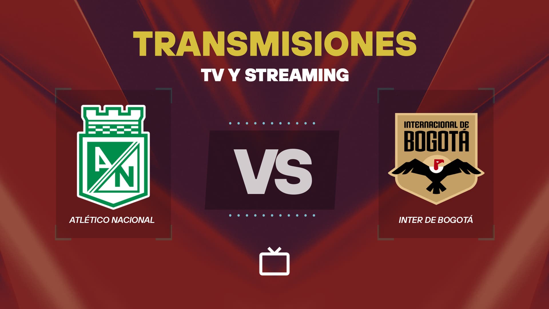 Atlético Nacional vs Internacional de Bogotá