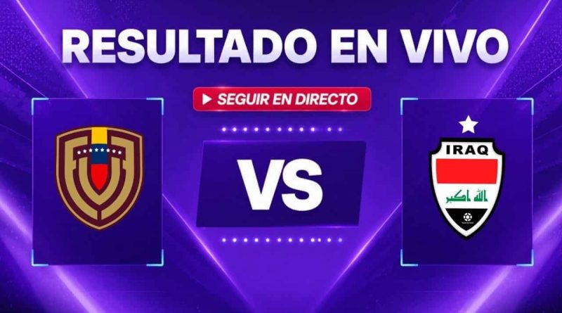 Irak vs Venezuela: Detalles del amistoso rumbo al Mundial | OKDiario